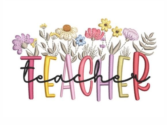 Etsy embroidery designs featuring the word Teacher with colorful floral decorations above each letter